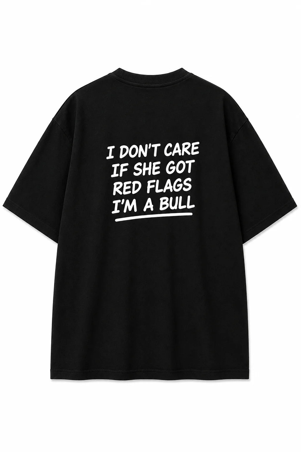 Red Flags? I'm a Bull Oversized Graphic T-Shirt