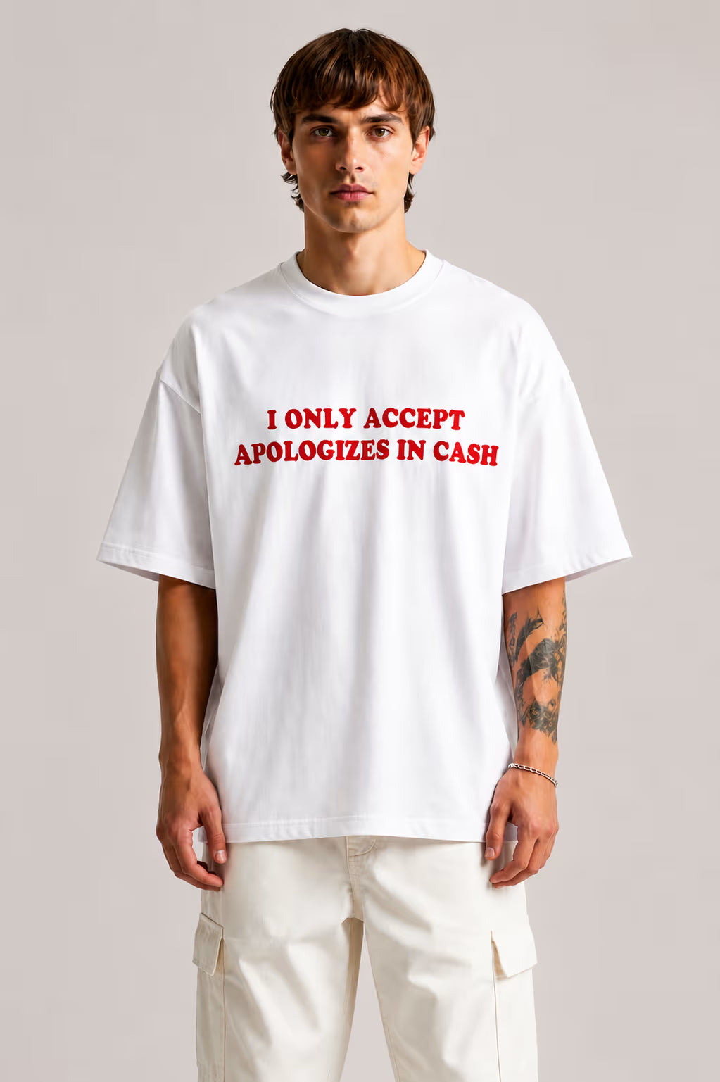 I Only Accept Apologies in Cash Oversized T-Shirt