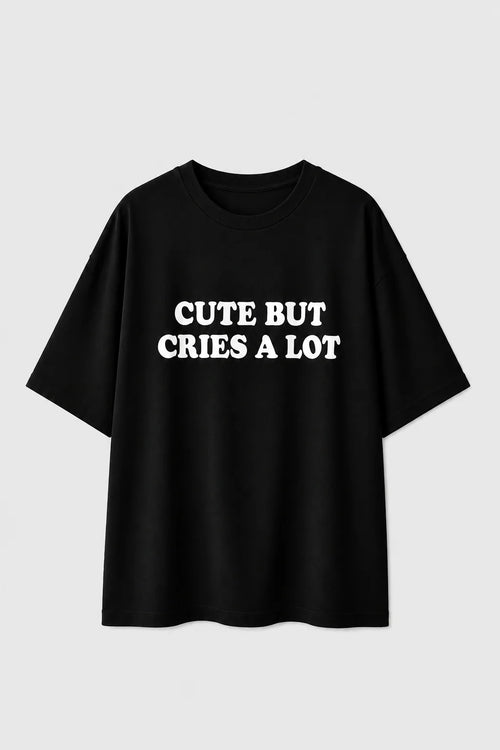 Cute But Cries A Lot Oversized Graphic T-Shirt