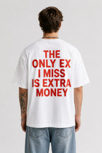 The Only Ex I Miss Is Extra Money Oversized Graphic T-Shirt