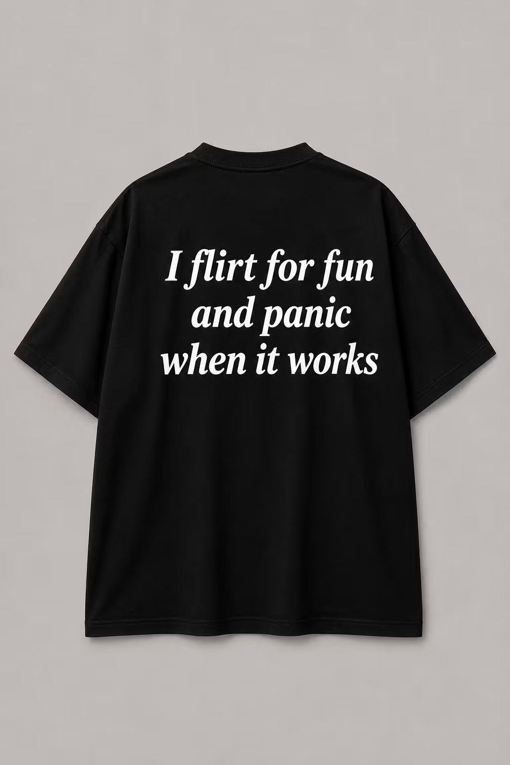 Panic After Flirting Oversized Tee