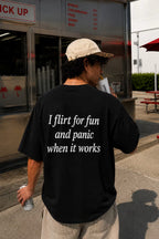 Panic After Flirting Oversized Tee