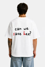 Can We Save Hex? Oversized Graphic T-Shirt