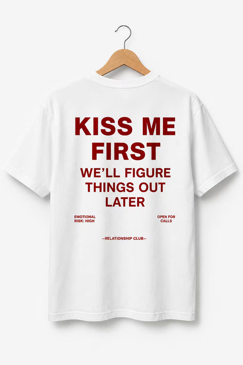 kiss me first t shirt