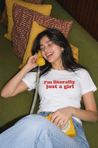 I’m Literally Just a Girl Graphic T-Shirt – Women’s Regular Fit Tee