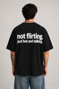 Not Flirting Oversized Graphic T-Shirt – Black