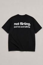 Not Flirting Oversized Graphic T-Shirt – Black
